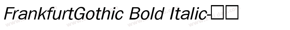 FrankfurtGothic Bold Italic字体转换